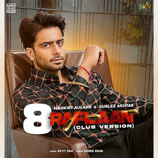 8 Raflaan by Mankirt Aulakh - MP3Beats