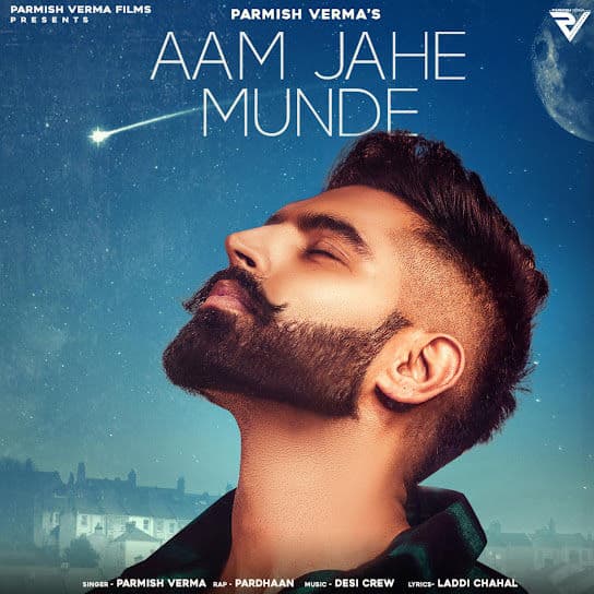 Aam Jahe Munde by Parmish Verma - MP3Beats