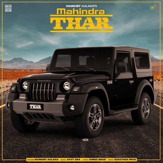 Mahindra Thar by Mankirt Aulakh - MP3Beats